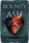 [The Phoenix Series 02] • Bounty of Ash